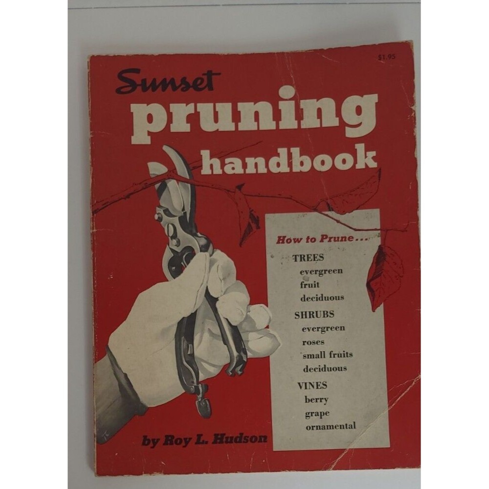 1952 Sunset Pruning Handbook first printing GARDENING GUIDE trees vines shrubs